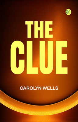 The Clue(Paperback, Carolyn Wells)