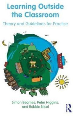 Learning Outside the Classroom(English, Paperback, Beames Simon)