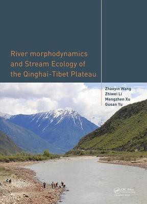 River Morphodynamics and Stream Ecology of the Qinghai-Tibet Plateau(English, Electronic book text, Wang Zhaoyin)