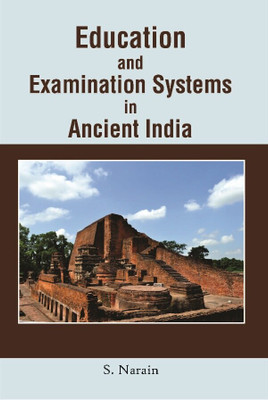 Education and Examination Systems in Ancient India(Paperback, S. Narain)