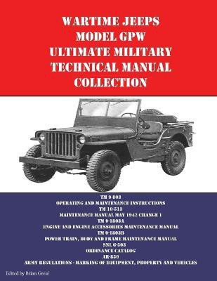 Wartime Jeeps Model GPW Ultimate Military Technical Manual Collection(English, Paperback, unknown)
