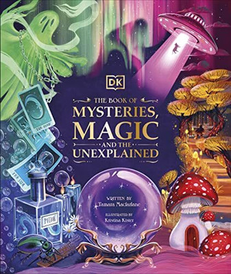 The Book of Mysteries, Magic, and the Unexplained(English, Hardcover, Macfarlane Tamara)