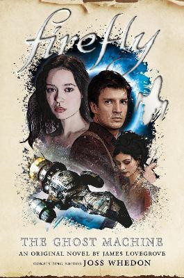 Firefly - The Ghost Machine(English, Paperback, Lovegrove James)