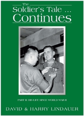 The Soldier's Tale ... Continues(English, Hardcover, Lindauer David)