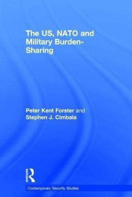 The US, NATO and Military Burden-Sharing(English, Hardcover, Cimbala Stephen J.)