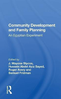 Community Development and Family Planning(English, Paperback, Stycos J. Mayone)