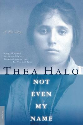 Not Even My Name(English, Paperback, Halo Thea)