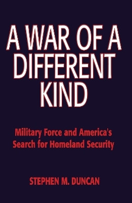 A War of a Different Kind(English, Paperback, Duncan Stephen M)