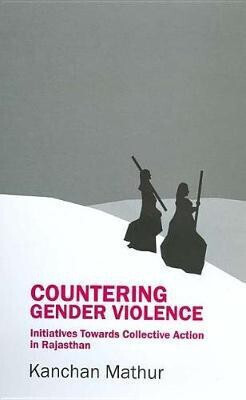 Countering Gender Violence(English, Paperback, Mathur Kanchan)