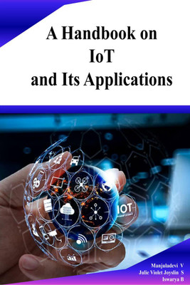 A Handbook on IoT and its Applications(English, Paperback, V. Manjuladevi)