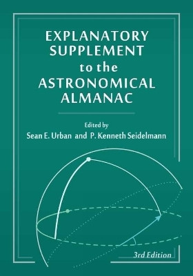 Explanatory Supplement to the Astronomical Almanac, third edition(English, Hardcover, unknown)