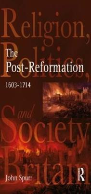 The Post-Reformation(English, Paperback, Spurr John)
