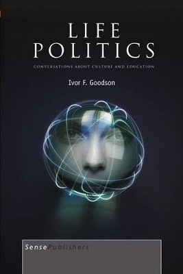 Life Politics(English, Electronic book text, Goodson Ivor F.)