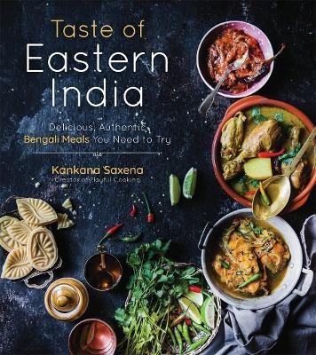 Taste of Eastern India(English, Paperback, Saxena Kankana)