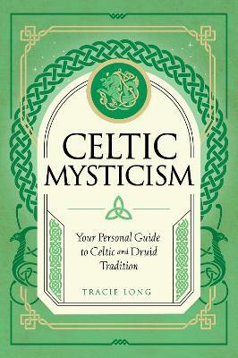 Celtic Mysticism: Volume 2(English, Electronic book text, Long Tracie)