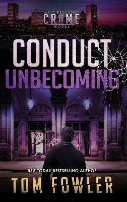 Conduct Unbecoming(English, Hardcover, Fowler Tom)