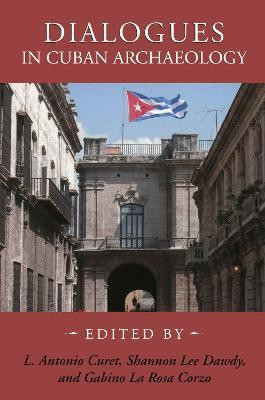 Dialogues in Cuban Archaeology(English, Paperback, unknown)
