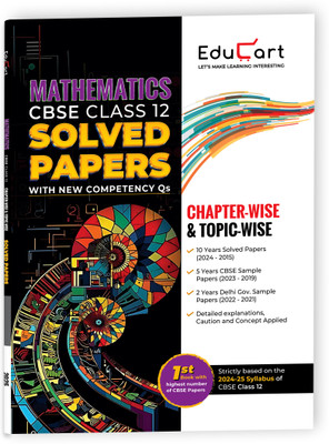 Educart CBSE Class 12 Mathematics Chapter-wise Solved Papers 2025 for 2024-25  - Solved Paper Class 12 2025(Paperback, Educart)