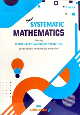 New Systematic Mathematics: Textbook for CBSE Class 10 (2021-22 Session)(Paperback, anil kr sharma)