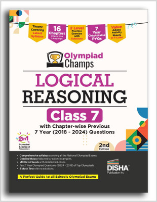 Olympiad Champs Logical Reasoning Class 7 with Chapter-wise Previous 7 Year (2018 - 2024) Questions 2nd Edition | Complete Prep Guide with Theory, PYQs, Past & Practice Exercise(Paperback, Disha Experts)