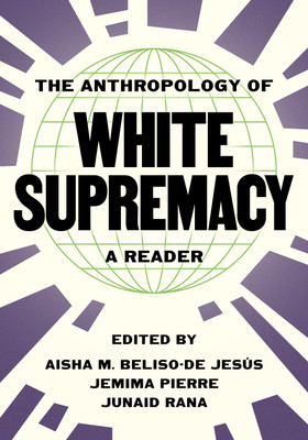 The Anthropology of White Supremacy(English, Hardcover, unknown)
