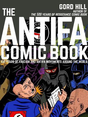 The Antifa Comic Book(English, Paperback, Hill Gord)