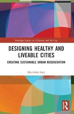 Designing Healthy and Liveable Cities(English, Paperback, Sepe Marichela)