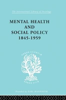 Mental Health and Social Policy, 1845-1959(English, Paperback, Jones Kathleen)