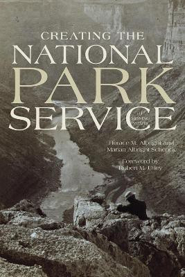Creating the National Park Service(English, Paperback, Albright Horace M.)