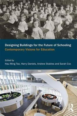 Designing Buildings for the Future of Schooling(English, Paperback, unknown)