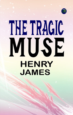 The Tragic Muse(Paperback, Henry James)