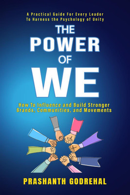 The Power Of We(English, Paperback, Prashanth Godrehal)