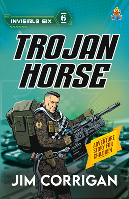 Invisible Six:Trojan Horse(English, Paperback, Corrigan Jim)