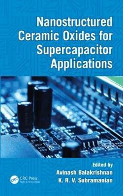 Nanostructured Ceramic Oxides for Supercapacitor Applications(English, Hardcover, unknown)