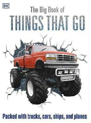 The Big Book of Things That Go(English, Hardcover, DK)