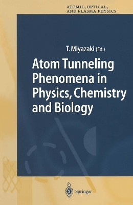 Atom Tunneling Phenomena in Physics, Chemistry and Biology(English, Paperback, unknown)