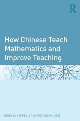 How Chinese Teach Mathematics and Improve Teaching(English, Hardcover, unknown)