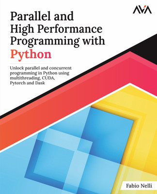 Parallel and High Performance Programming with Python(English, Paperback, Nelli Fabio)