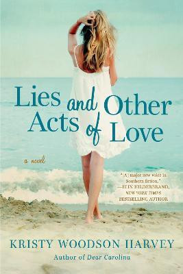 Lies and Other Acts of Love(English, Paperback, Harvey Kristy Woodson)