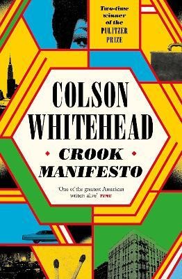 Crook Manifesto(English, Paperback, Whitehead Colson)