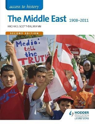 Access to History: The Middle East 1908-2011 Second Edition(English, Paperback, Scott-Baumann Michael)