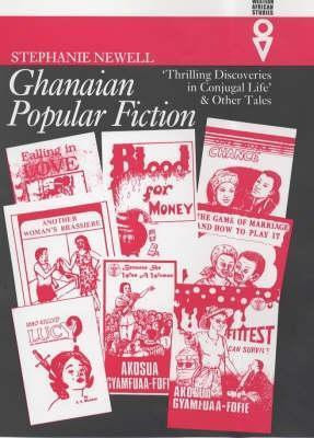 Ghanaian Popular Fiction(English, Paperback, Newell Stephanie)