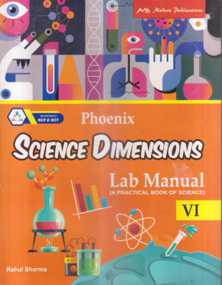 PHOENX SCIENCE DIMENSIONS LAV MANUAL CLASS VI(Paperback, RAHUL SHARMA)