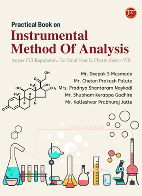 PRACTICAL BOOK ON INSTRUMENTAL METHOD OF ANALYSIS(Paperback, Mr. Deepak S Musmade, Mr. Chetan Prakash Pulate, Mrs. Pradnya Shantaram Naykodi, Mr. S. K. G, Mr. K. P. J)