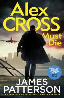 Alex Cross Must Die(English, Hardcover, Patterson James)