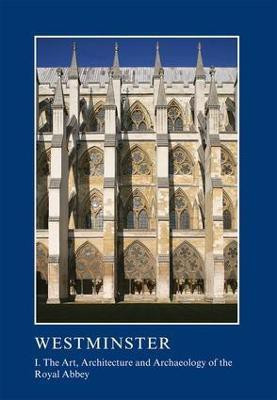 Westminster Part I: The Art, Architecture and Archaeology of the Royal Abbey(English, Paperback, unknown)