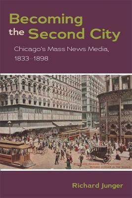 Becoming the Second City(English, Electronic book text, Junger Richard)