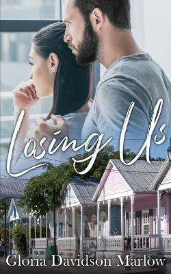 Losing Us(English, Paperback, Marlow Gloria Davidson)