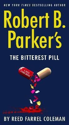 Robert B. Parker's The Bitterest Pill(English, Paperback, Coleman Reed Farrel)