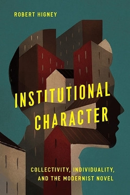 Institutional Character(English, Paperback, Higney Robert)